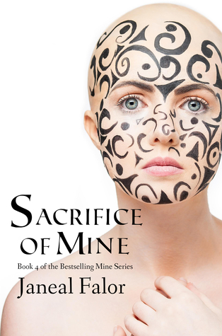 Sacrifice of Mine (Mine, #4)