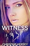 Witness by Christine Kersey