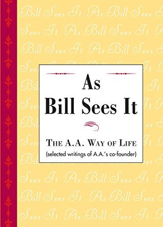 As Bill Sees It (Kindle Edition)