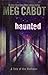 Haunted (The Mediator, #5)