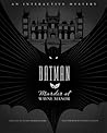 Batman: Murder at Wayne Manor: An Interactive Mystery