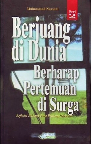 Berjuang di Dunia Berharap Pertemuan di Syurga