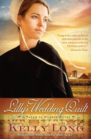 Lilly's Wedding Quilt (Patch of Heaven, #2)
