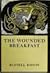 The Wounded Breakfast