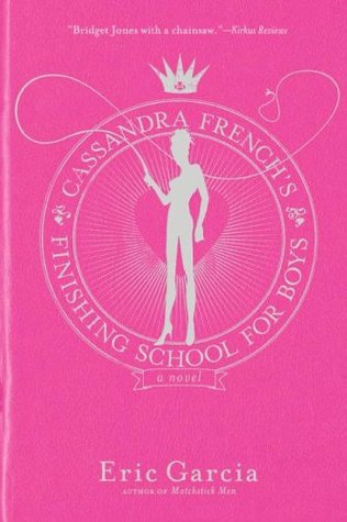Cassandra French's Finishing School for Boys (Paperback)