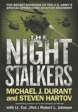 The Night Stalkers: Top Secret Missions of the U.S. Army's Special Operations Aviation Regiment (Hardcover)