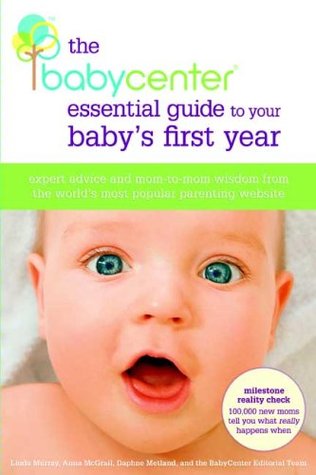 The BabyCenter Essential Guide to Your Baby's First Year (Paperback)
