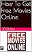 How To Get Free Movies Online