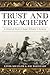 Trust and Treachery: A Historical Novel of Roger Williams in America