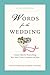 Words for the Wedding: Crea...