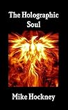 The Holographic Soul (The God Series Book 30)