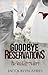 Goodbye Reservations Prequel Part I, The Lost & Found Series