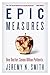 Epic Measures by Jeremy N. Smith