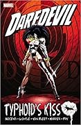 DAREDEVIL: TYPHOID'S KISS