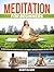 Meditation For Beginners: 45 Meditation Tips for Better Focus, Less Anxiety, Improved Memory and Quiet Mind (Meditation for beginners books, meditation ... mindfulness meditation for beginners)
