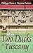 Two Ducks in Tuscany