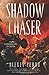 Shadow Chaser (Chronicles o...