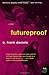 Futureproof by N. Frank Daniels