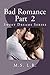 Bad Romance, Part 2 (Sweet Dreams Series)