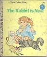 The Rabbit is Next by Gladys Leithauser