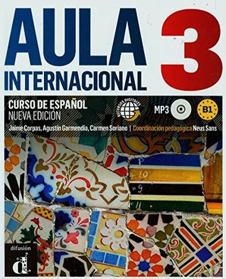 Aula Internacional Nueva edición 3 Libro del alumno: Aula Internacional Nueva edición 3 Libro del alumno (Spanish Edition)