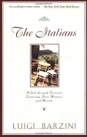 The Italians: A Full-Length Portrait Featuring Their Manners and Morals (Paperback)