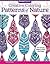 Creative Coloring Patterns of Nature: Art Activity Pages to Relax and Enjoy! (Design Originals) 30 Designs from Forest, Field, and Sea, with Beginner-Friendly Tips, and on Extra-Thick Perforated Paper