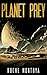 Planet Prey