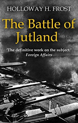 The Battle of Jutland (Kindle Edition)