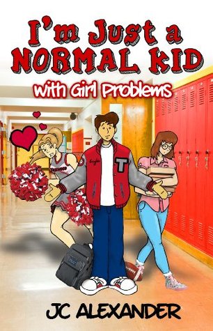I'm Just a Normal Kid with Girl Problems (Book 1)