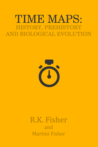 History, Prehistory and Biological Evolution (Time Maps, #1)