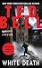White Death by Ted Bell