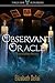 Observant Oracle (A Lottie Baldwin Mystery, book 2)