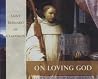 On Loving God (St...