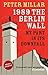 1989 the Berlin Wall by Peter Millar 1989 the Berlin Wall by Peter Millar