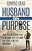 Husband On Purpose: Your 30...