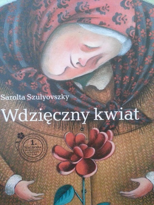 Wdzięczny kwiat (Hardcover)