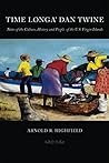 Time Longa' Dan Twine: Notes of the Culture, History and People of the U.S. Virgin Islands