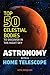 Astronomy with a Home Telescope by Zephyros Press
