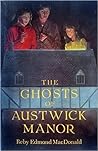 The Ghosts of Austwick Manor