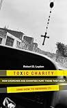 Toxic Charity: Ho...