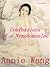 Confessions: a Novel of Modern China