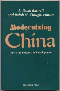 Modernizing China: Post-mao Reform And Development