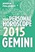 Gemini 2015: Your Personal Horoscope: A Complete Astrology Book for Career Success and Personal Wellbeing
