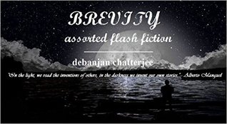 Brevity: Assorted Flash Fiction
