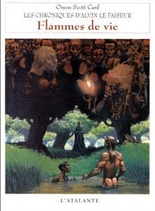 Flammes de vie (Chroniques d'Alvin le Faiseur, #5)