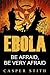 Ebola by Casper Stith