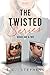 Bitter Sweet Love / Twisted Love (Twisted, #1-2)