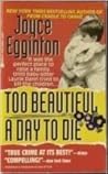 Too Beautiful a Day to Die