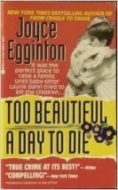 Too Beautiful a Day to Die (Mass Market Paperback)